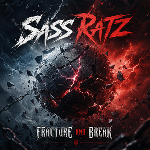 Fracture And Break by Sass Ratz