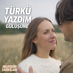 TÜRKÜ YAZDIM GÜLÜŞÜNE by Geleceğin Şarkıları