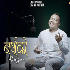 Bishal Kaltan - Barsha Ko Mausam