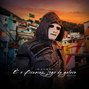 È o Brazino, Jogo da Galera - Remix by Imanbek