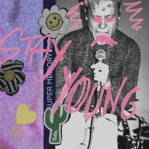 Stay Young by Super Memory Kid