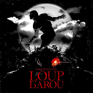 LOUP GAROU by Samuraï