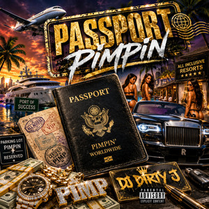 PASSPORT PIMPIN by DJ DIRTY J