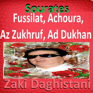 Zaki Daghistani - Sourate Fussilat