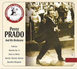 Perez Prado And His Orchestra - Compilation by Pérez Prado | Spotify