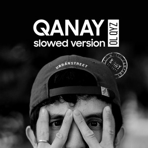 Qanay - Ol Qyz (Slowed Version)
