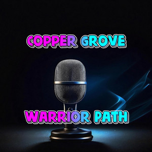 Warrior Path by Copper Grove