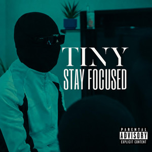 STAY FOCUSED by TINY