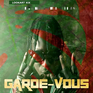 GARDE VOUS by LOOKART XIX