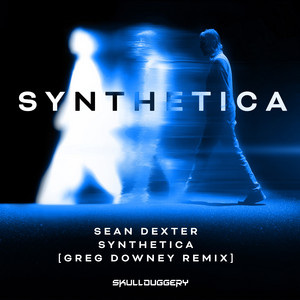 Synthetica - Greg Downey Remix by Sean Dexter, Greg Downey