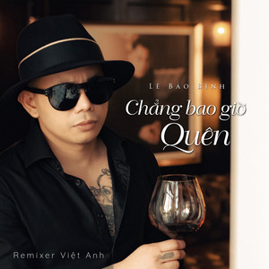 Lê Bảo Bình - Chẳng Bao Giờ Quên