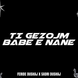 Ti gezojm Babe e Nane