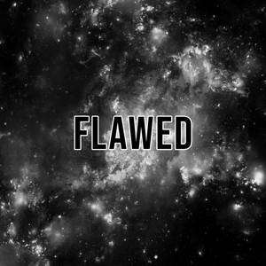 FLAWED by Artist T.R.I.G.G.A
