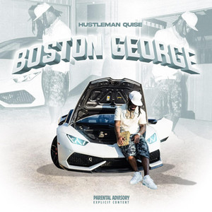 Boston George by Hustleman Quise