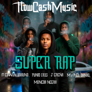 FlowCashMusic Rap Super Punto Iris Moneda Negra J greña Edwin brown The MVP by FLOWCASHMUSIC