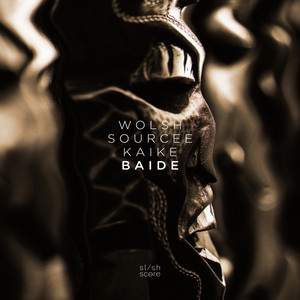 Baide by Wolsh, Sourcee, Kaike