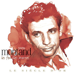 Yves Montand: Le siècle d'or album