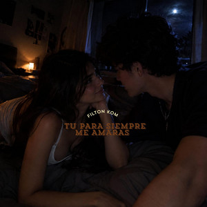 Tu para siempre me amaras by Filton kom