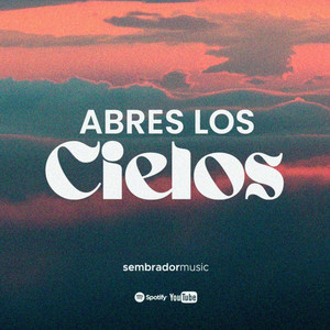 Abres Los Cielos