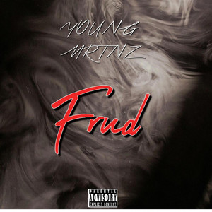FRUD by YOUNG MRTNZ