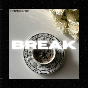 Break (Radio Edit) by Fernando Opera