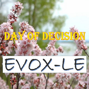 Day of Decision by EVOX-LE