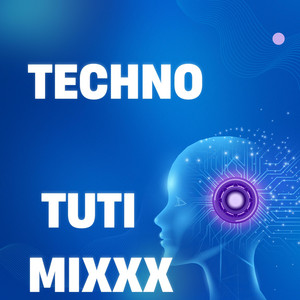 TECHNO by TUTI MIXXX