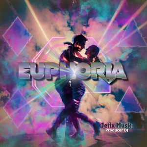 EUPHORIA by Jetix Music