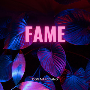 FAME by Don Marcciano