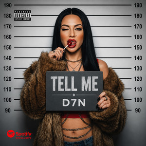 Tell Me by D7N