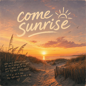 Come Sunrise by Brett Jamez