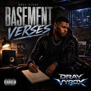 Basement Verses by DRAY VYROX