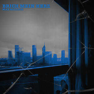 Brich mein Herz by Max Million