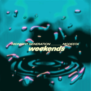 Weekends