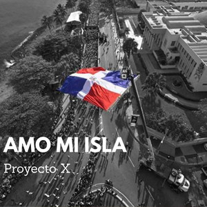 Amo mi isla by Proyecto x