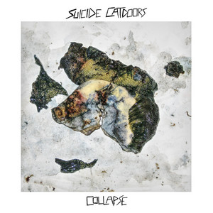 Collapse by Suicide Catdoors