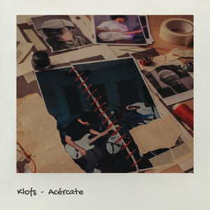 Acércate by Klofs