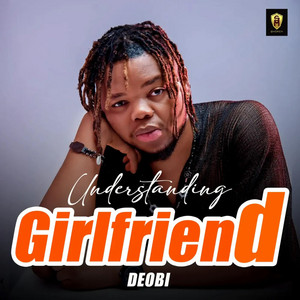 understanding girlfriend by Deobi
