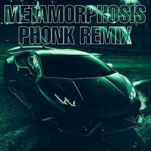 Metamorphosis - Phonk Remix - Slowed + Reverb
