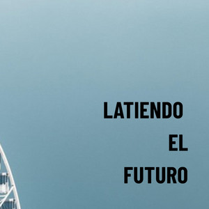 latiendo el futuro by CHARPI MC
