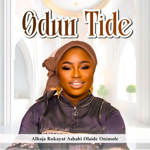 Alhaja Rukayat Onimole - ODUN TIDE