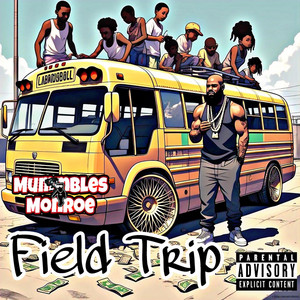 Mummbles Monroe - Field Trip