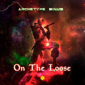 On The Loose by Archetype (BR), Sinus (BR)