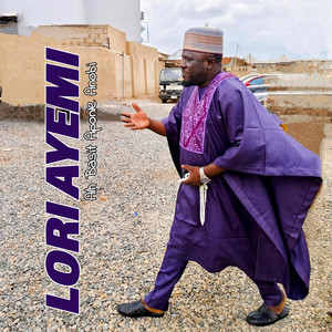 Alh Basit Aponle Anobi - LORI AYEMI
