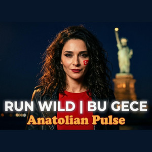 Run Wild / Bu Gece