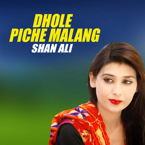 Shan Ali - Dhole Piche Malang