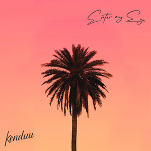 Kenduu - Enter My Eye