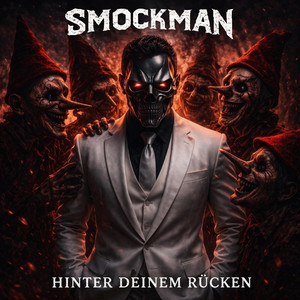 Smockman - Hinter deinem Rücken (Pseudologia fantastica)