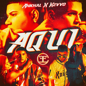 Aqui by Ankhal, KEVVO