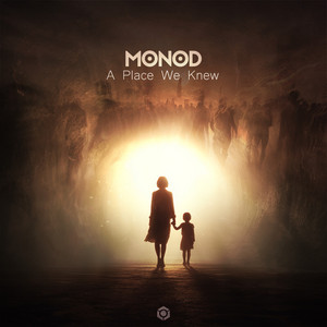 A Place We Knew by Monod